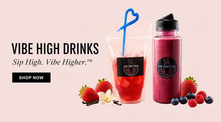 Vibe High Drinks