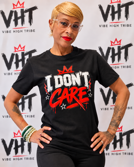 Vibe High Tribe “I Don’t Care” Statement Tee